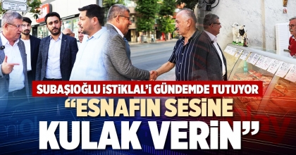 “ESNAFIN SESİNE  KULAK VERİN”