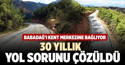30 YILLIK YOL SORUNU ÇÖZÜLDÜ