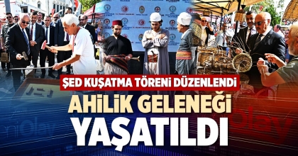 AHİLİK GELENEĞİ YAŞATILDI