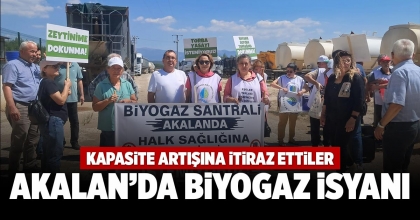 AKALAN’DA BİYOGAZ İSYANI