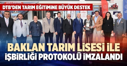 BAKLAN TARIM LİSESİ İLE İŞBİRLİĞİ PROTOKOLÜ İMZALANDI
