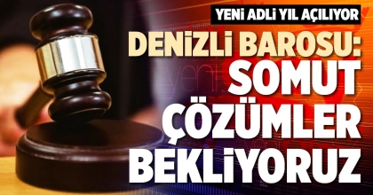 DENİZLİ BAROSU: SOMUT ÇÖZÜMLER BEKLİYORUZ
