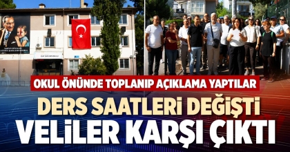 DERS SAATLERİ DEĞİŞTİ VELİLER KARŞI ÇIKTI