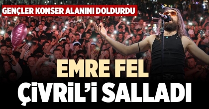 EMRE FEL  ÇİVRİL’İ SALLADI