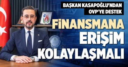 FİNANSMANA ERİŞİM KOLAYLAŞMALI