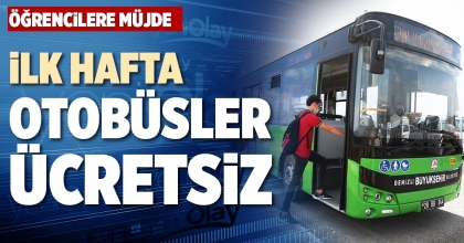 İLK HAFTA  OTOBÜSLER  ÜCRETSİZ