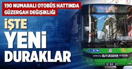 İŞTE YENİ DURAKLAR