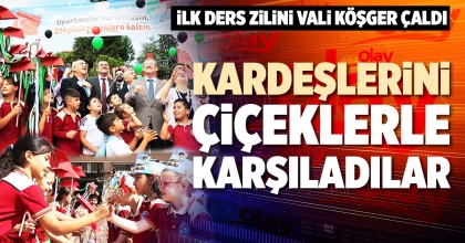 İLK DERS ZİLİNİ VALİ KÖŞGER ÇALDI