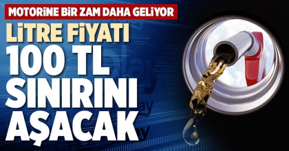LİTRE FİYATI 100 TL SINIRINI AŞACAK