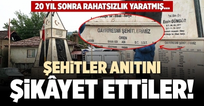 ŞEHİTLER ANITINI ŞİKÂYET ETTİLER!