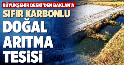 SIFIR KARBONLU DOĞAL ARITMA TESİSİ