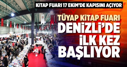 TÜYAP KİTAP FUARI İLK KEZ DENİZLİ’DE BAŞLIYOR 