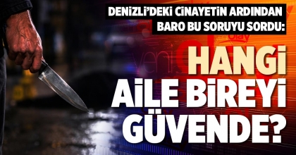 HANGİ AİLE BİREYİ GÜVENDE?