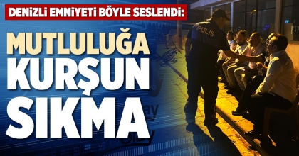 MUTLULUĞA KURŞUN SIKMA