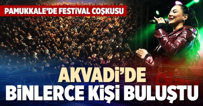 AKVADİ’DE BİNLERCE KİŞİ BULUŞTU