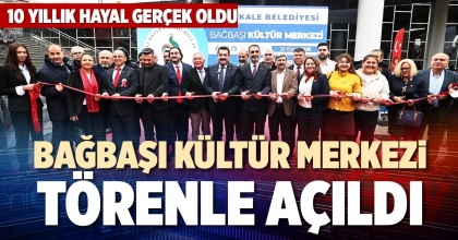 BAĞBAŞI KÜLTÜR MERKEZİ TÖRENLE AÇILDI