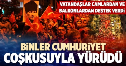 BİNLER CUMHURİYET COŞKUSUYLA YÜRÜDÜ