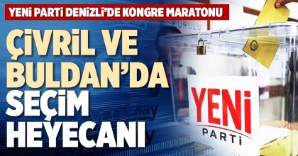 ÇİVRİL VE BULDAN’DA SEÇİM HEYECANI