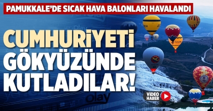 CUMHURİYETİ GÖKYÜZÜNDE KUTLADILAR!