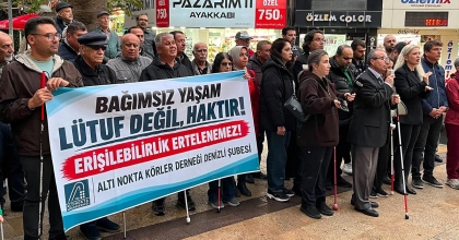 DENİZLİ’DE GÖRME ENGELLİLERDEN ÇAĞRI: “ERİŞİLEBİLİRLİK ERTELENEMEZ”