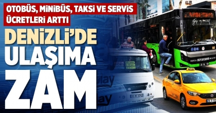 DENİZLİ’DE ULAŞIMA ZAM