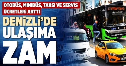 DENİZLİ’DE ULAŞIMA ZAM
