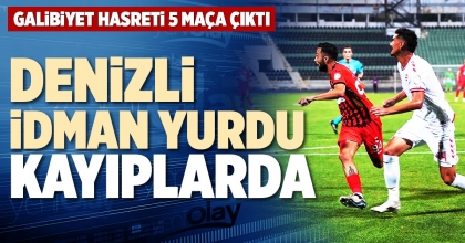 DENİZLİ İDMAN YURDU KAYIPLARDA