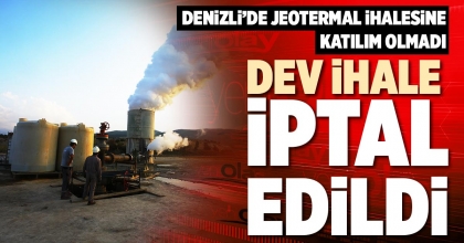 DEV İHALE İPTAL EDİLDİ