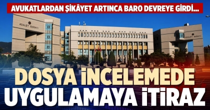 DOSYA İNCELEMEDE UYGULAMAYA İTİRAZ