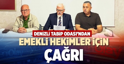 DENİZLİ TABİP ODASI’NDAN EMEKLİ HEKİMLER İÇİN ÇAĞRI