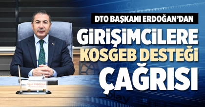 GİRİŞİMCİLERE KOSGEB DESTEĞİ ÇAĞRISI