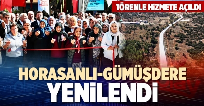 HORASANLI-GÜMÜŞDERE YOLU YENİLENDİ