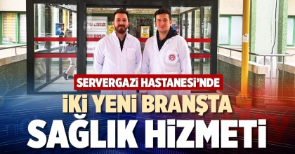 İKİ YENİ BRANŞTA SAĞLIK HİZMETİ