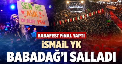 İSMAİL YK BABADAĞ’I SALLADI