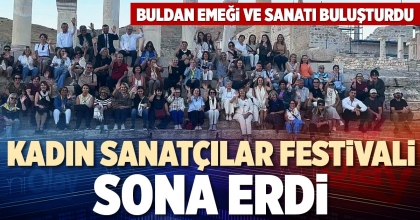 KADIN SANATÇILAR FESTİVALİ SONA ERDİ