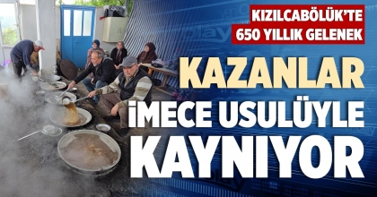 KAZANLAR İMECE USULÜYLE KAYNIYOR