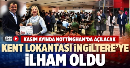 KENT LOKANTASI İNGİLTERE’YE İLHAM OLDU
