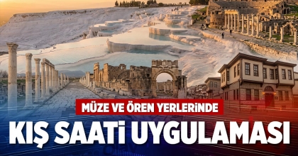 MÜZE VE ÖREN YERLERİNDE KIŞ SAATİ UYGULAMASI