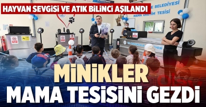 MİNİKLER MAMA TESİSİNİ GEZDİ