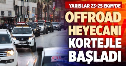 OFFROAD HEYECANI KORTEJLE BAŞLADI