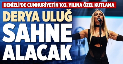 DERYA ULUĞ SAHNE ALACAK