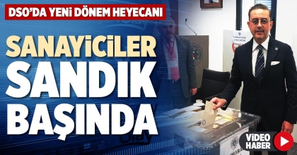 SANAYİCİLER SANDIK BAŞINDA