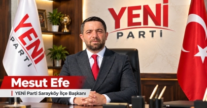 SARAYKÖY İLÇE BAŞKANI EFE: ÜRETİCİNİN EMEĞİ KORUNMALI