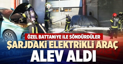 ŞARJDAKİ ELEKTRİKLİ ARAÇ ALEV ALDI