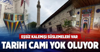 TARİHİ CAMİ YOK OLUYOR