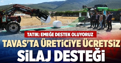 TAVAS'TA ÜRETİCİYE ÜCRETSİZ SİLAJ DESTEĞİ