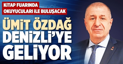 ÜMİT ÖZDAĞ DENİZLİ’YE GELİYOR