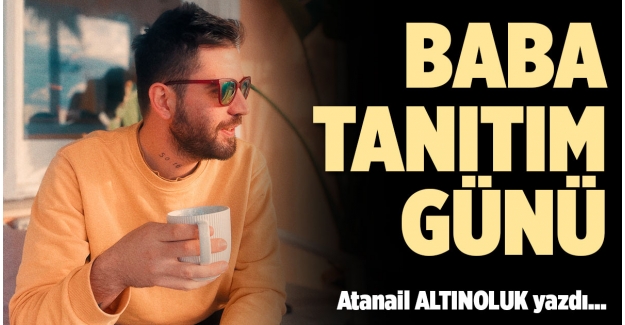 BABA TANITIM GÜNÜ