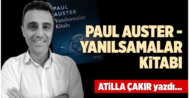 PAUL AUSTER - YANILSAMALAR KİTABI