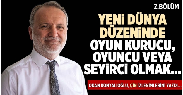 YENİ DÜNYA DÜZENİNDE OYUN KURUCU, OYUNCU VEYA SEYİRCİ OLMAK… (2. BÖLÜM)